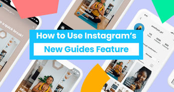 هر آنچه باید درباره قابلیت Guides در اینستاگرام بدانید