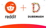 Reddit برای ورود به بازار جهانی اشتراک ویدیو Dubsmash را خریداری کرد