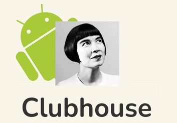 کلاب هاوس برای اندروید به زودی آماده خدمات‌رسانی به همه کاربران خواهد بود