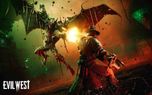 بازی Evil West بین 10 تا 15 ساعت خواهد بود